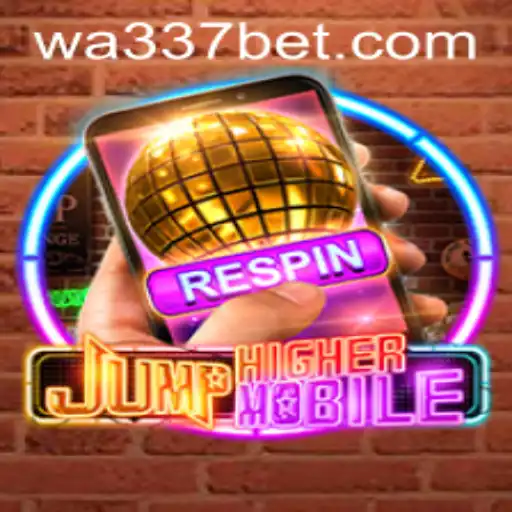 Explorando o Mundo de JumpHighermobile com 337BET