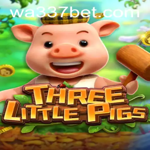 THREELITTLEPIGS: Explorando o Novo Fenômeno de Jogo com 337BET